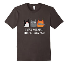 I Was Normal Three Cats Ago Funny Shirt