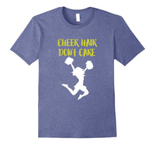 Cheer Hair Don't Care T-Shirt Funny Floating Gifts Cheerlead