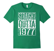 40th Birthday Gift T-Shirt STRAIGHT OUTTA 1977 T-Shirt