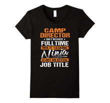 CAMP DIRECTOR - Ninja Job Title Funny Tee T-Shirt