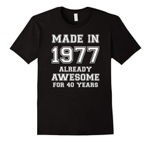 Funny Made in 1977 40th Years Old Birthday Gift T-Shirt
