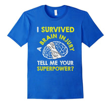 Funny Survived Brain Injury T-Shirt Tell Me Your Superpower