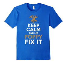 Keep Calm and Let Poppy Fix It T-Shirt