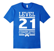 Level 21 Complete T Shirt - 21st Birthday Shirt