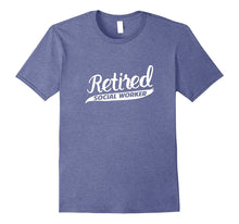 Retired Social Worker Gift for Retiring Social Worker Tee