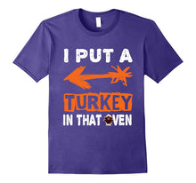 I Put a Turkey in That Oven Funny Pregnancy Mom T Shirt