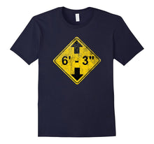 6' 3" Funny Tall Person T-Shirt - Distressed Design