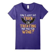 Can I Just Go Trick or Treating and Ask for Wine T-Shirt