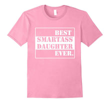Funny Best Smartass Daughter Ever. T-Shirts Gift Halloween