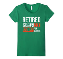 Retired Under New Management See Spouse for Details T-Shirt