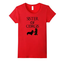Sister of Corgis | Cute & Funny Girl & Dog T-Shirt & Gift