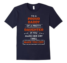 I'm a Proud Daddy of a Pretty Daughter T-Shirt
