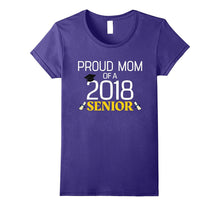 Proud Mom of a 2018 Senior - Graduation Year T-Shirt