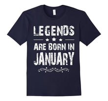 Birthday Gift - Legends Are Born in January Hot 2017 T-Shirt