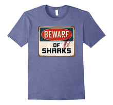 Shark Tees: Beware of Sharks T-Shirt