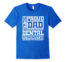 PROUD DAD Dental Hygienist T Shirt