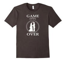 Game Is Over Wedding T-Shirt - Funny Wedding T Shirt Gift