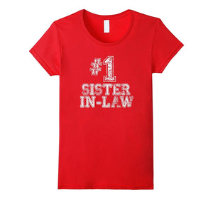 #1 Sister-In-Law T Shirt - Number One Mother's Day Gift Tee