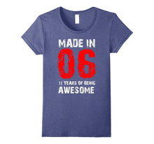 11th Birthday Gift Shirt, Born Made in 06 Shirt Cute 11 Yrs