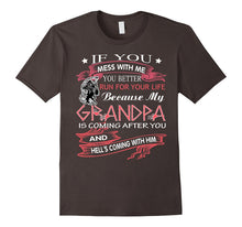 If You Mess With Me You Better Run for Your Life Grandpa Tee