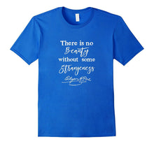EDGAR ALLAN POE Quote T-Shirt, No Beauty Without Strangeness