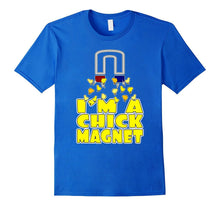 I'm a Chick Magnet T-Shirt Funny I Love Chickens Pun Tee