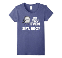 "Do You Even Sift, Bro" Funny Baking T-Shirt