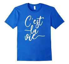 C'est La Vie French Saying Such Is Life T-Shirt for Women