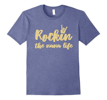 Rockin the Nana Life Funny Grandma T-Shirt