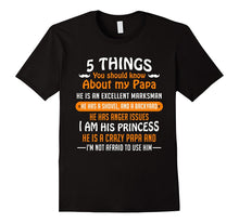 5 Things You Should Know About My Papa T-Shirt
