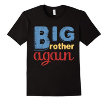 Big Brother Again T-Shirt Siblings Boys and Girls Tee