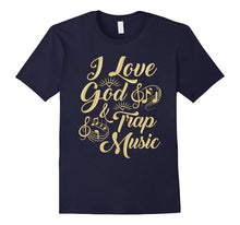 I Love God and Trap Music Happy Believer T-Shirt