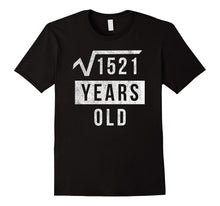 39th Birthday Gift 39 Yr Years Old Funny Square Root T Shirt