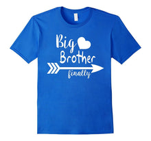 Finally, I Am Big Brother T-Shirt