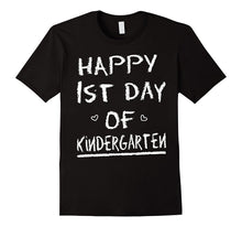 Happy First Day of Kindergarten T-Shirt