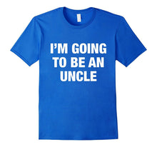 I'm Going to Be an Uncle T-Shirts