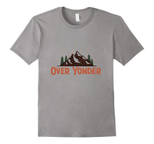 Over Yonder Camping and Hiking T Shirt