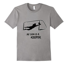 My Son Is a Keeper Soccer Shirt Moms Dads Goalies