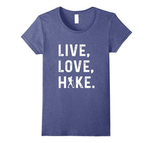 Live Love Hike Hiking Tshirt