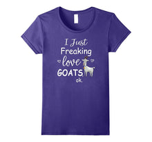 I Just Freaking Love Goats T Shirt Goat Lover Gifts Tee