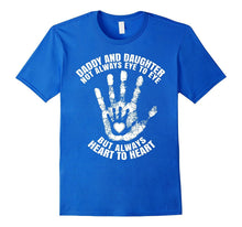 Daddy and Daughter Not Always Eye to Eye T - Shirt