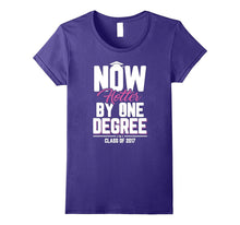 Now Hotter by One Degree Class of 2017 Graduation T-Shirt