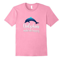 Dolphins Make Me Happy T-Shirt Girls Women