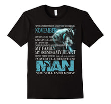 Never Underestimate a Man Who Was Born in NOVEMBER T-Shirt