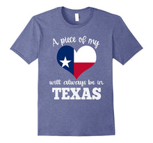 A Piece of My Heart Will Always Be in Texas Shirt Flag