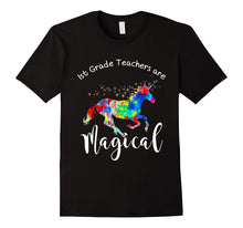 1st Grade Teachers Are Magical T-Shirt