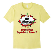 Or Nurse What's Your Superhero Power Nursing Shirt