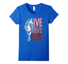 Live Love Ride Horse Lover's T-Shirt