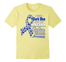 I Wear Dark Blue for My Mom, Colon Cancer Awareness