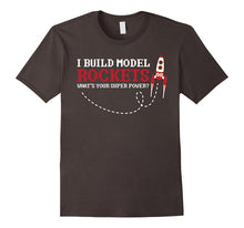 I Build Model Rockets T-Shirt, Funny Superpower Shirt
